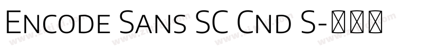 Encode Sans SC Cnd S字体转换 Encode Sans SC Cnd S字体转换